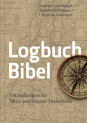 Titelseite der Publikation "Logbuch Bibel. Erkundungen im Alten und Neuen Testament". 